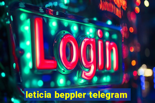 leticia beppler telegram